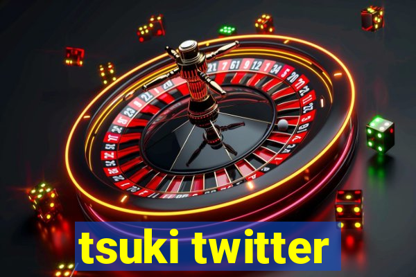 tsuki twitter